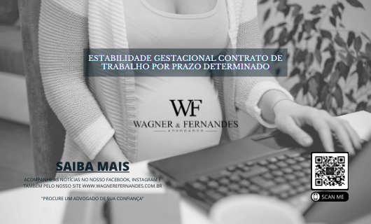 ESTABILIDADE GESTACIONAL – CONTRATO POR PRAZO DETERMINADO.