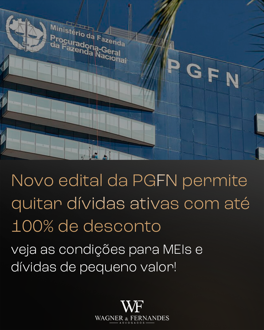 Novo edital da PGFN permite quitar dívida ativa com até 100% de desconto — veja as condições para MEIs e dívidas de pequeno valor